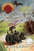 Epic Order of the Seven-The Declaration, the Sword and the Spy