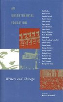 An Unsentimental Education - Writers & Chicago