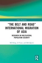 “The Belt and Road” International Migration of Asia