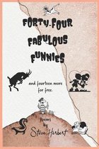 Forty-Four Fabulous Funnies