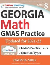 Georgia Milestones Assessment System Test Prep: 8th Grade Math Practice Workbook and Full-length Online Assessments: GMAS Study Guide