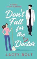 Don't Fall For the Doctor