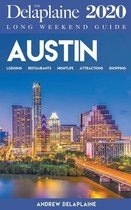 Austin - The Delaplaine 2020 Long Weekend Guide