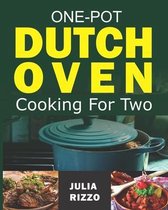 One-Pot Dutch Oven Cooking For Two