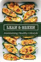 Lean & Green: Maintaining Healthy Lifestyle