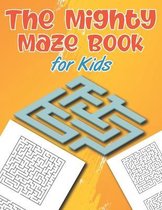 The Mighty Maze Book