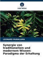 Synergie von traditionellem und modernem Wissen