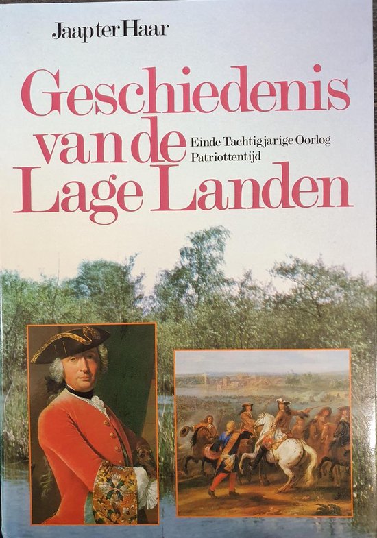 Boek 'Geschiedenis van de Lage Landen' met op de voorkant een portret van een man in rode jas en hoed en een schilderij van een veldslag.
