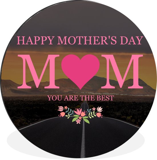 WallCircle - Wandcirkel - Muurcirkel - Spreuken - Happy Mother's Day mom you are the best - Mama - Quotes - Aluminium - Dibond - ⌀ 90 cm - Binnen en Buiten