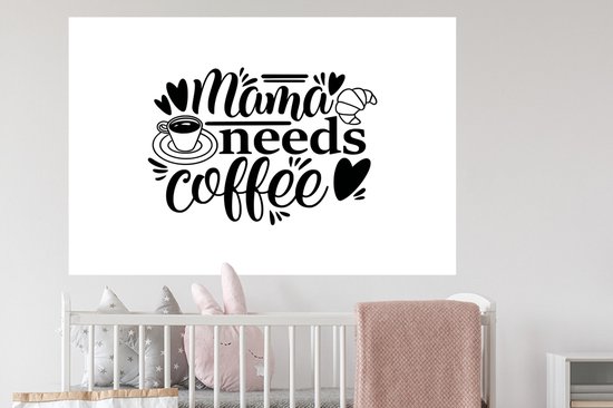 Sticker Muursticker Café Quotes - Citation Maman a besoin de café fond blanc - 120x80 cm - film adhésif autocollant - sticker mural repositionnable