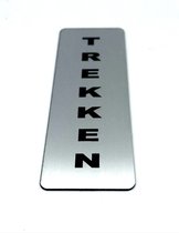 Deurbordje met tekst Trekken - Deur Tekstbordje - Deur - Zelfklevend - Bordje - RVS Look - 150 mm x 50 mm x 1,6 mm - 5 jaar Garantie