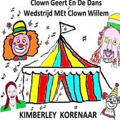 Clown Geert En De Dans Wedstrijd Met Clown Willem