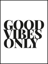 Poster Good Vibes Only 40x30 - Zwart Wit - Quote - Black and white  - Tekst