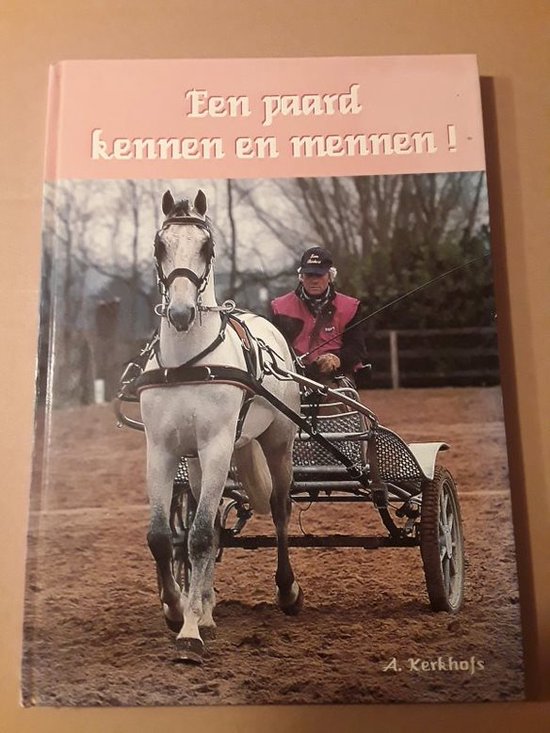 Een paard kennen en mennen. - cover