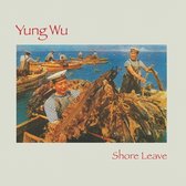 Yung Wu - Shore Leave (LP) (Limited Edition)