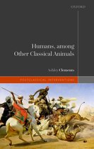 Postclassical Interventions - Humans, among Other Classical Animals