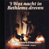 t Was nacht in Bethlems dreven - Urker Mannen Ensemble ol.v. Pieter Jan Leusink