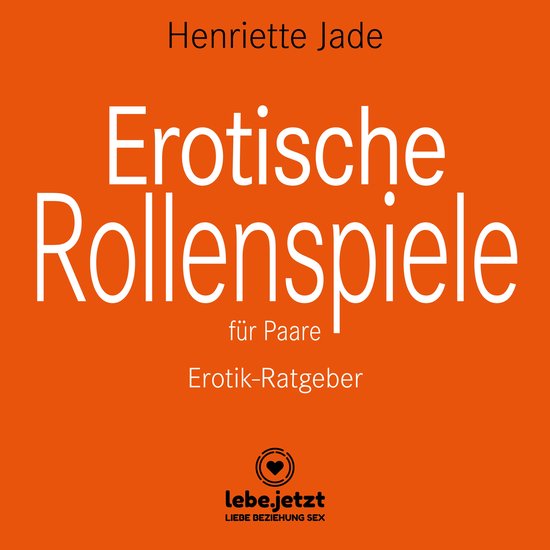 Erotische Rollenspiele für Paare / Erotischer Ratgeber - cover