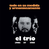 El Trio (Lapouble, Lew, Cevasco) - Todo En Su Medida Y Armoniosamente (LP)