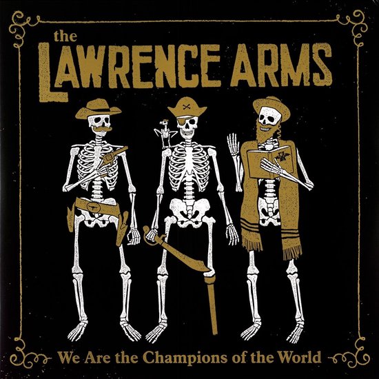 Lawrence Arms - We Are The Champions Of The World (A Retrospectus) (2 LP)