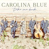Carolina Blue - Take Me Back (LP)