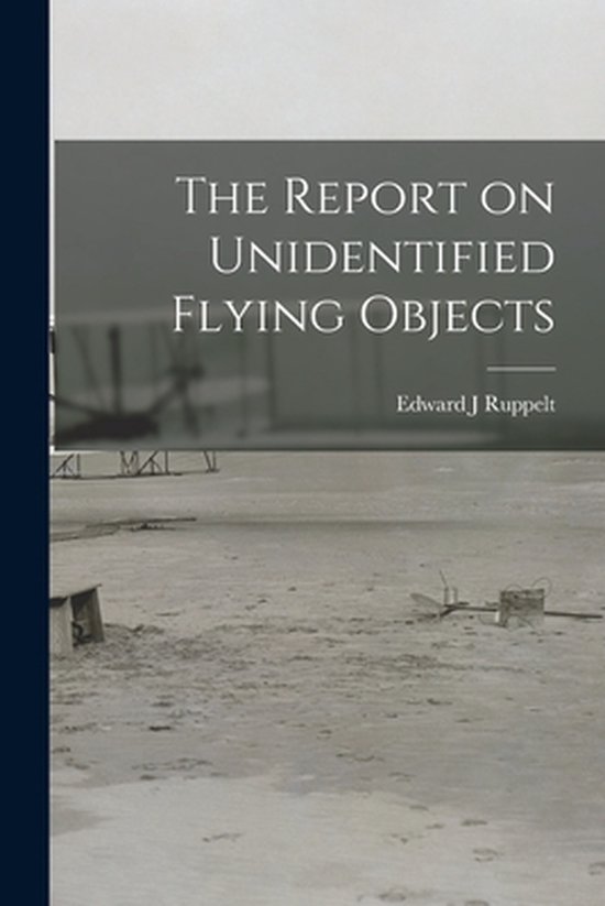 The Report on Unidentified Flying Objects - cover