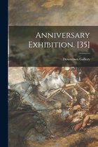 Anniversary Exhibition. [35]
