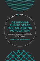 Emerald Points - Designing Public Space for an Ageing Population