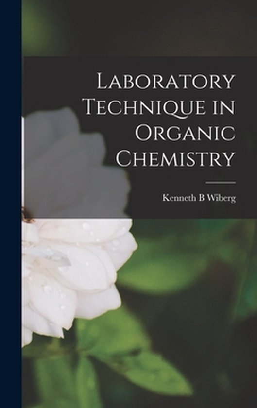 Laboratory Technique in Organic Chemistry 9781014210845 B