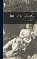 Rings of Glass