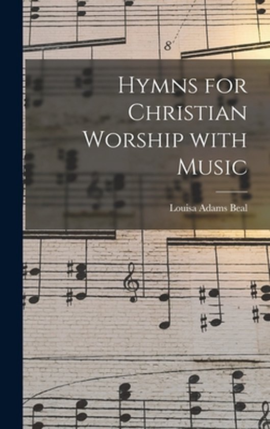 Couverture de livre avec des notes de musique et le titre 'Hymns for Christian Worship With Music'
