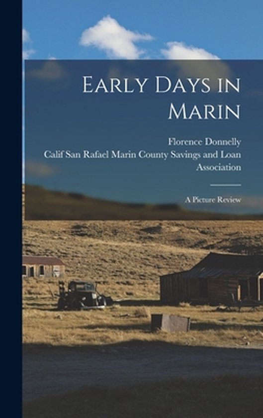 Early Days in Marin