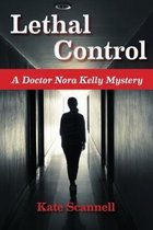 Doctor Nora Kelly Mystery- Lethal Control
