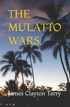 The Mulatto Wars