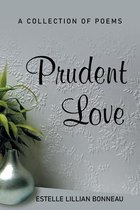 Prudent Love