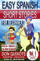 Easy Spanish Reading Workbooks- Easy Spanish Short Stories for Beginners "Don Quixote Meets Jaimito"