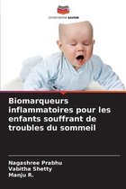 Biomarqueurs inflammatoires pour les enfants souffrant de troubles du sommeil