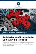 Solidarische OEkonomie in San Juan de Rioseco