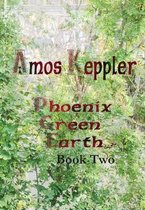 Phoenix Green Earth Book Two