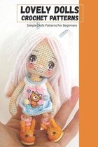 Lovely Dolls Crochet Patterns: Simple Dolls Patterns For Beginners