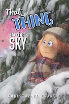 That Thing in the Sky