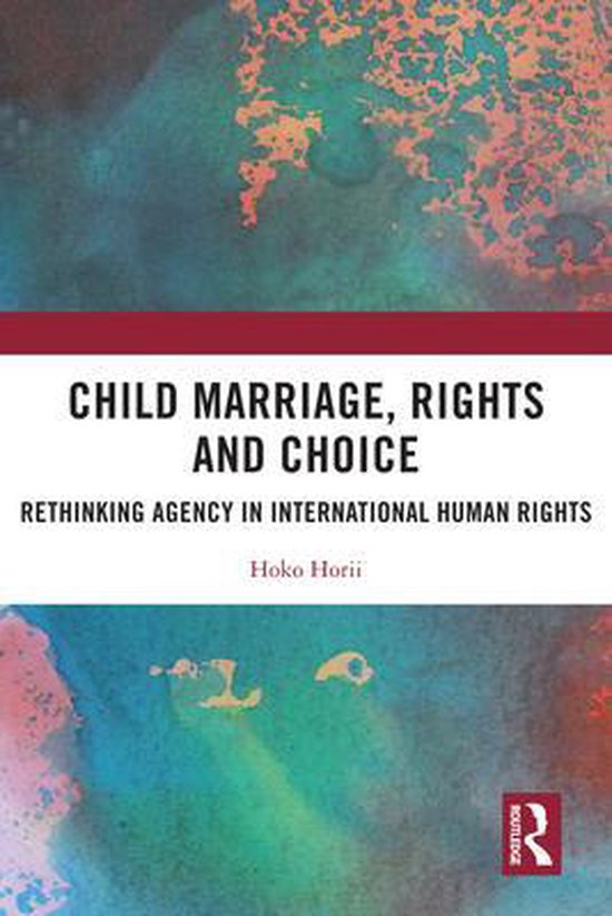 Child Marriage, Rights and Choice - cover