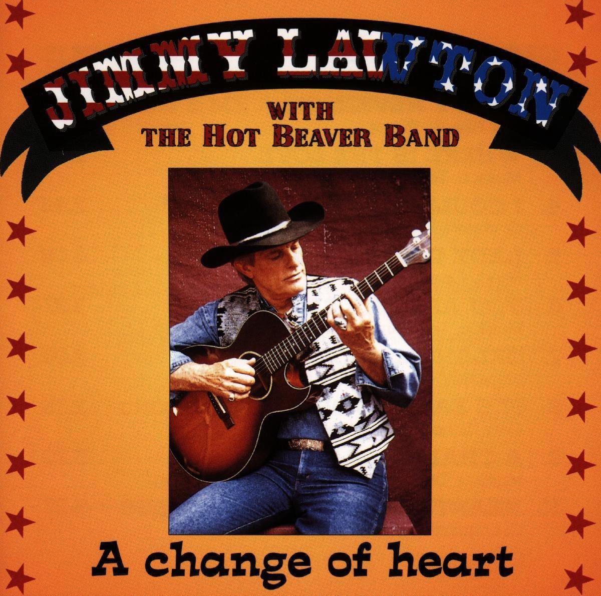 Jimmy Lawton With The Hot Beaver Band - A Change Of Heart (CD)