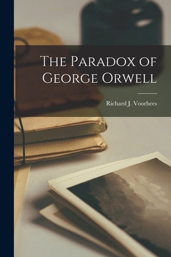 The Paradox of George Orwell - cover