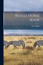 Biggle Horse Book