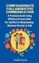 Parenting- Compassionate Collaborative Communication