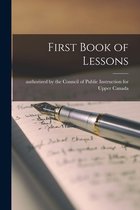 First Book of Lessons [microform]