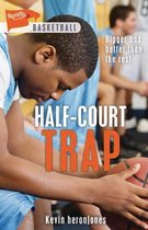 Lorimer Sports Stories- Half-Court Trap