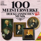 100 Meisterwerke der Klassischen Musik Vol.3
