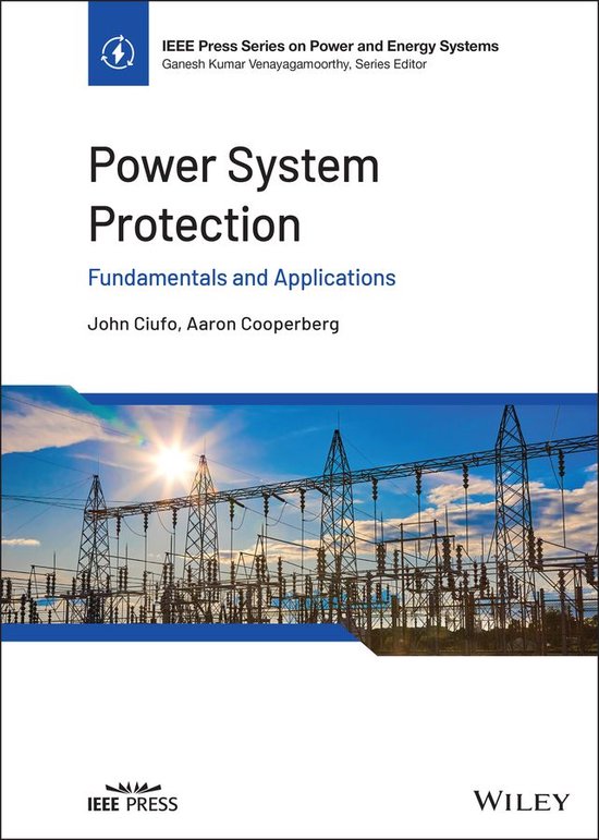 IEEE Press Series on Power and Energy Systems Power System Protection